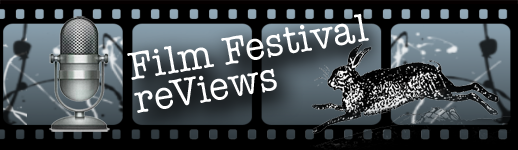 Film Festival reViews